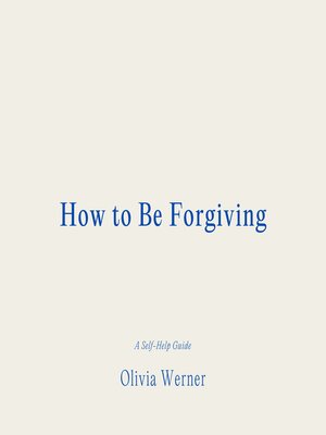 cover image of How to Be Forgiving